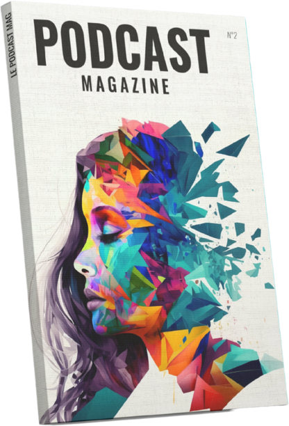 Podcast Magazine n°2